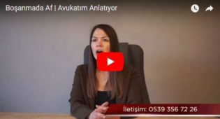 Boşanmada Af | Avukatım Anlatıyor