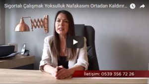 sigortali calismak yoksulluk nafakası