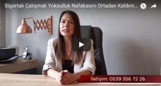 Sigortalı Çalışmak Yoksulluk Nafakasını Ortadan Kaldırır Mı? | Avukatım Anlatıyor