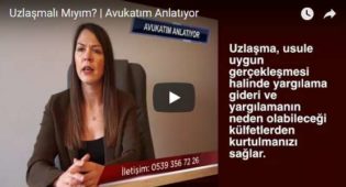 Uzlaşmalı Mıyım? | Avukatım Anlatıyor